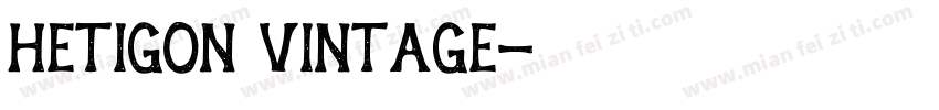 Hetigon Vintage字体转换